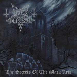 Cover for Dark Funeral · Secrets of the Black Arts, the (Re-issue + Extra) (CD) (2013)