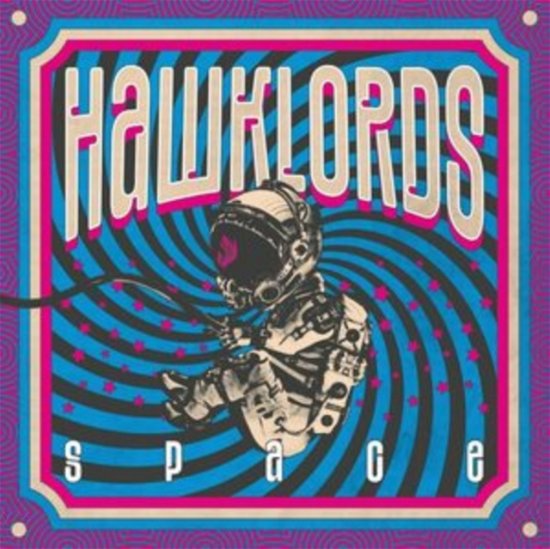 Space - Hawklords - Muziek - HAWKLORDS - 5052571205723 - 29 september 2023