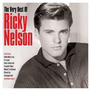 The Very Best Of - Ricky Nelson - Musiikki - NOT NOW - 5060432022723 - perjantai 12. tammikuuta 2018