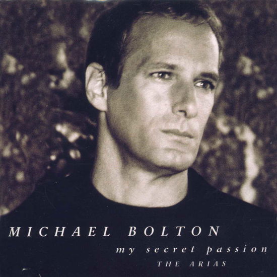 Cover for Michael Bolton · My Secret Passion (The Arias) (CD) (2022)