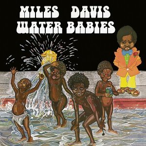 Cover for Miles Davis · Water Babies (CD) [Remastered edition] (2002)