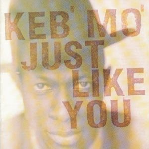 Cover for Keb Mo · Just Like You (CD) (1996)