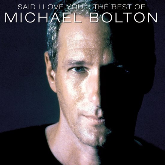 Cover for Michael Bolton · Said I Love You-the Best (CD) (2004)