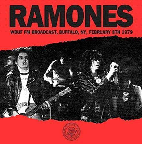 Wbuf Fm Broadcast. Buffalo. Ny. February 8Th 1979 - Ramones - Musik - KEYHOLE - 5291012903723 - 12. januar 2015