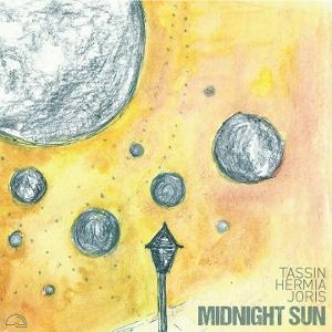 Cover for Julien Tassin &amp; Manuel Hermia &amp; Chris Joris · Midnight Sun (LP) (2024)