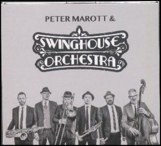 Swinghouse Orchestra - Peter Marott & Swinghouse Orchestra - Musik - GTW - 5707471052723 - 2. oktober 2017