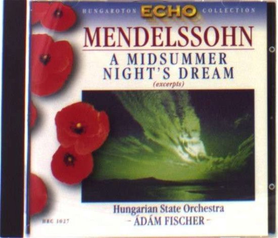 Midsummer Night's Dream - F. Mendelssohn-Bartholdy - Music - HUNGAROTON - 5991810102723 - June 11, 2014