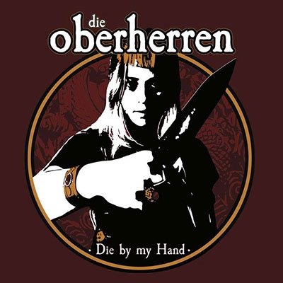 Die By My Hand - Die Oberherren - Musik - SVART RECORDS - 6430080230723 - 24. februar 2023