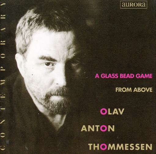 Cover for Thommessen / Budapest Radio Sym Orch / Andersen · Glass Bead Game / from Above (CD) (1992)