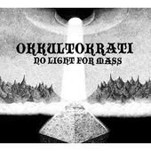 Cover for Okkultokrati · No Light For Mass (CD) (2017)