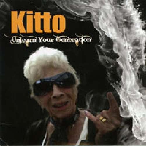 Cover for Kitto · Unlearn Your Generation (CD) (2010)