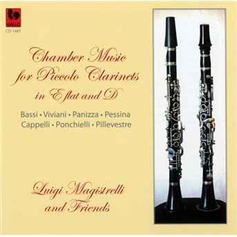 Chamber Music for Piccolo Clarinets in E Flat & D - Luigi Magistrelli - Música - VDE GALLO - 7619918148723 - 4 de enero de 2017