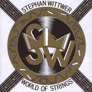 Cover for Stephan Wittwer · World Of Strings (CD) (2010)