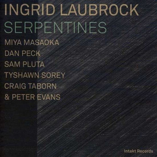 Cover for Ingrid Laubrock · Serpentines (CD) (2016)