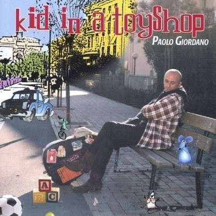 Cover for Paolo Giordano · Kid in a Toyshop (CD) (2006)