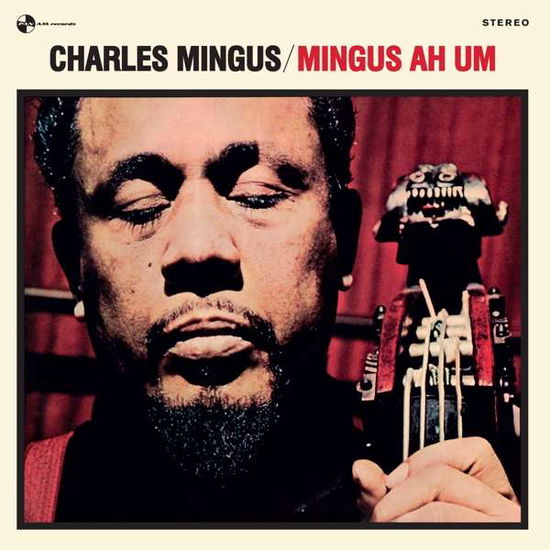 Mingus Ah Um - Charles Mingus - Música - PAN AM - 8436563182723 - 31 de janeiro de 2020