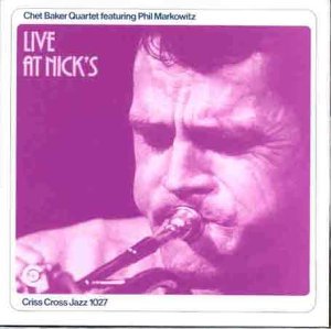Cover for Chet -Quartet- Baker · Live At Nick's (CD) (1994)