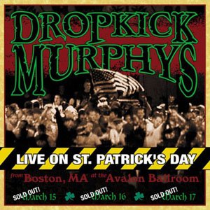 Live On St PatrickS Day - Dropkick Murphys - Music - HELLCAT RECORDS - 8714092043723 - September 9, 2002