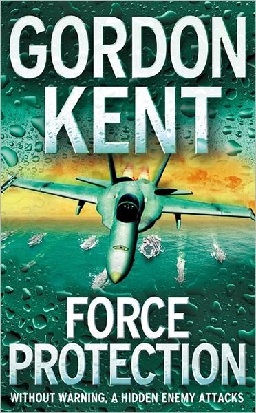Cover for Gordon Kent · Force Protection (Pocketbok) (2005)
