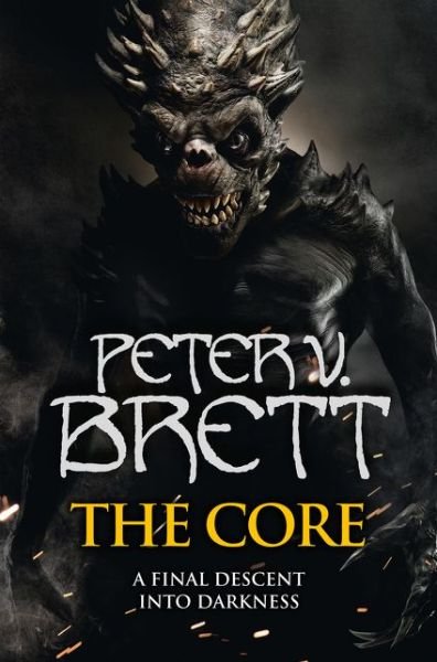 Cover for Peter V. Brett · The Core - The Demon Cycle (Gebundenes Buch) [Edition edition] (2017)