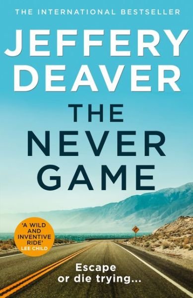 Cover for Jeffery Deaver · The Never Game - Colter Shaw Thriller (Hardcover Book) (2019)