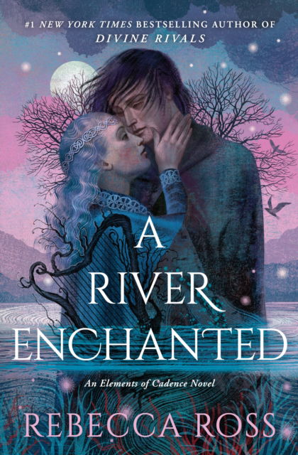 Cover for Rebecca Ross · A River Enchanted - Elements of Cadence (Hardcover Book) [Special edition] (2025)