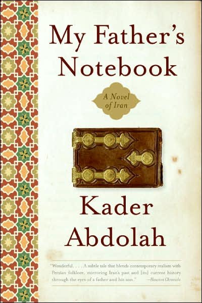 Cover for Kader Abdolah · My Father's Notebook: a Novel of Iran (Taschenbuch) (2007)
