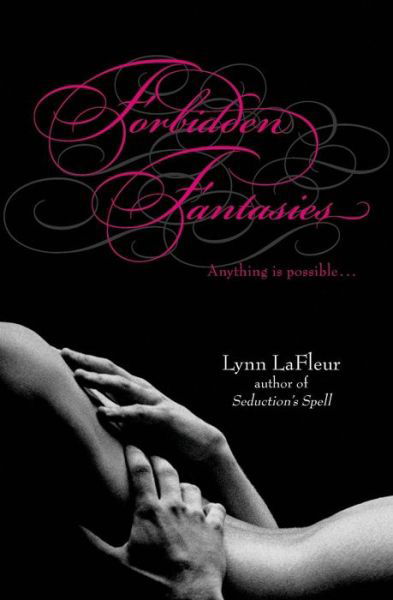 Cover for Lynn LaFleur · Forbidden fantasies (Bok) [1st edition] (2009)