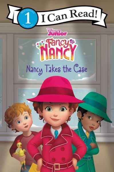 Cover for Victoria Saxon · Disney Junior Fancy Nancy Nancy Takes the Case (Book) (2020)