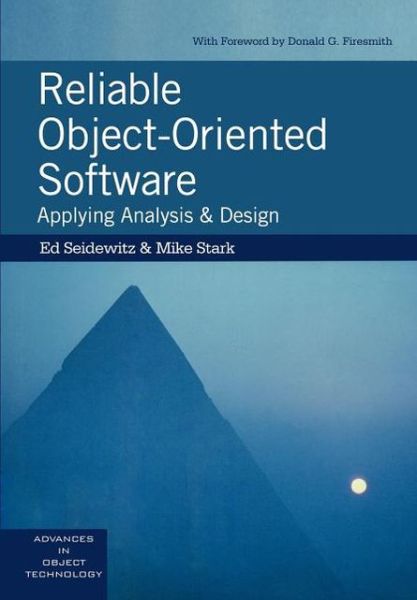 Cover for Ed Seidewitz · Reliable Object-Oriented Software: Applying Analysis and Design (Paperback Book) (1996)