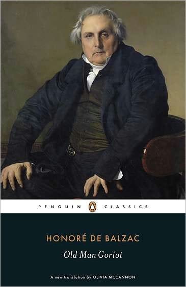 Old Man Goriot - Honore de Balzac - Książki - Penguin Books Ltd - 9780140449723 - 6 stycznia 2011