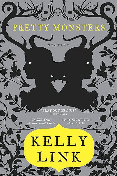 Cover for Kelly Link · Pretty Monsters (Paperback Book) (2010)