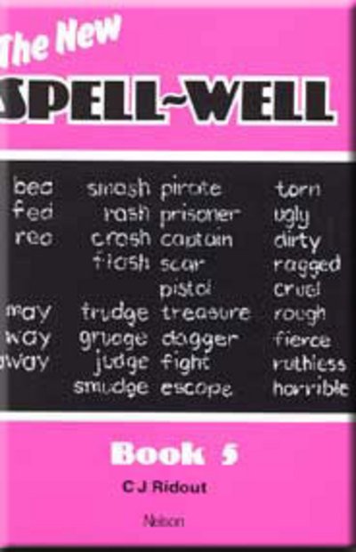 New Spell-well (Bk. 5) - C. J. Ridout - Bücher - Thomas Nelson Publishers - 9780174240723 - 1999