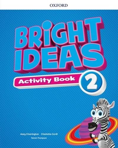 Cover for Oxford Editor · Bright Ideas: Level 2: Activity Book with Online Practice: Inspire curiosity, inspire achievement - Bright Ideas (Book) (2018)