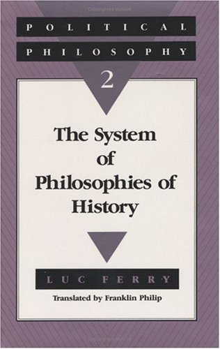 Cover for Luc Ferry · Political Philosophy (System of Philosophies of History) (Inbunden Bok) (1992)