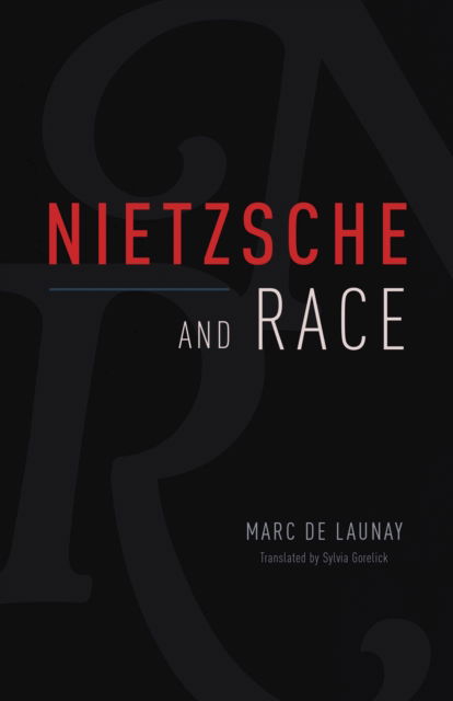 Cover for Marc De Launay · Nietzsche and Race (Hardcover Book) (2023)