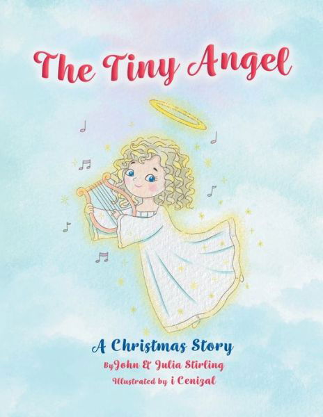 Cover for John Stirling · The Tiny Angel : A Christmas Story (Taschenbuch) (2022)