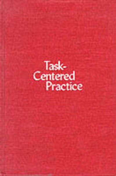 Cover for William James Reid · Task-Centered Practice (Hardcover Book) (1977)