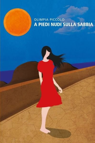 Cover for Olimpia Piccolo · A piedi nudi sulla sabbia (Taschenbuch) (2019)