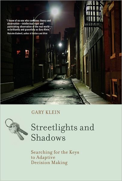 Cover for Klein, Gary A. (Dr.) · Streetlights and Shadows: Searching for the Keys to Adaptive Decision Making - Streetlights and Shadows (Paperback Bog) (2011)