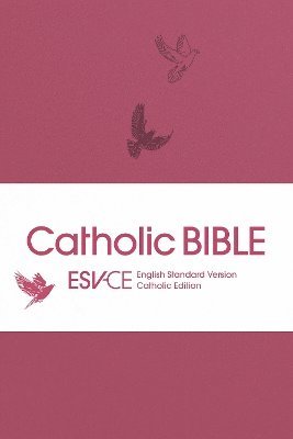 Cover for SPCK ESV-CE Bibles · ESV-CE Catholic Bible, Anglicized Pocket Edition: English Standard Version - Catholic Edition in Pink Flexiback Binding (Paperback Bog) (2024)