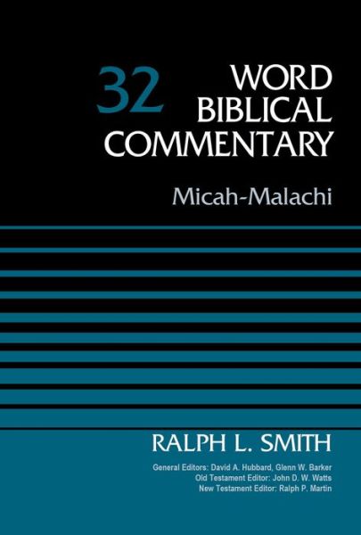 Cover for Ralph Smith · Micah-Malachi, Volume 32 - Word Biblical Commentary (Hardcover Book) (2014)