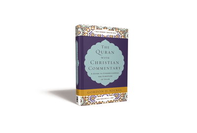 Cover for Gordon D. Nickel · The Quran with Christian Commentary: A Guide to Understanding the Scripture of Islam (Hardcover Book) (2020)