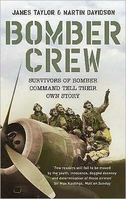 Bomber Crew - James Taylor - Books - Hodder & Stoughton - 9780340838723 - October 10, 2005