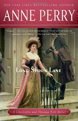 Cover for Anne Perry · Long Spoon Lane: a Charlotte and Thomas Pitt Novel (Paperback Bog) [Reprint edition] (2011)