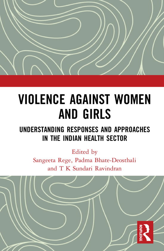 Cover for Violence against Women and Girls: Understanding Responses and Approaches in the Indian Health Sector (Hardcover Book) (2020)