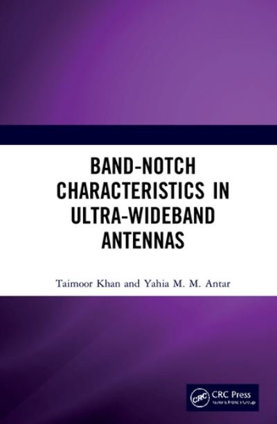 Cover for Taimoor Khan · Band-Notch Characteristics in Ultra-Wideband Antennas (Hardcover Book) (2021)