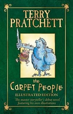 Cover for Terry Pratchett · The Carpet People: Illustrated Edition (Hardcover bog) [Illustrated edition] (2009)