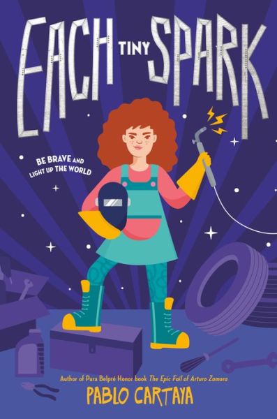 Cover for Pablo Cartaya · Each Tiny Spark (Hardcover Book) (2019)