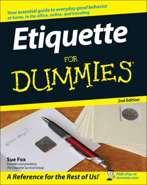 Cover for S Fox · Etiquette For Dummies 2e (Taschenbuch) [2nd edition] (2007)